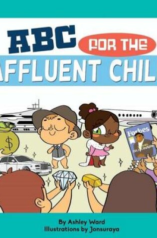 Cover of ABC For the Affluent Child