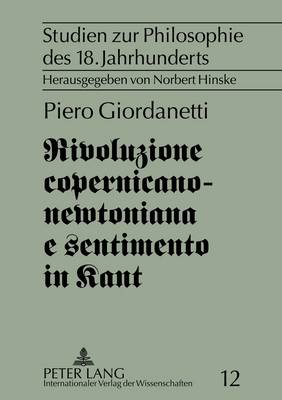 Cover of Rivoluzione Copernicano-Newtoniana E Sentimento in Kant