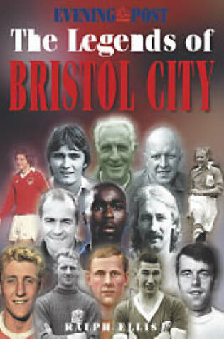 Cover of The Legends of Bristol City