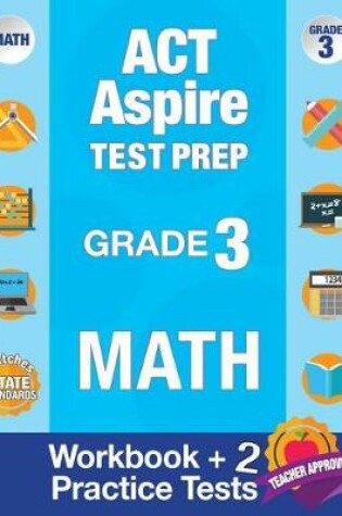 Cover of ACT Aspire Test Prep Grade 3 Math