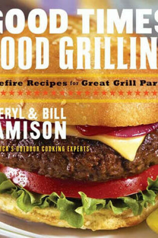 Cover of Good Times, Good Grilling