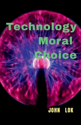 Book cover for Technology Moral Choice