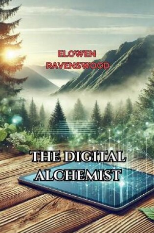 Cover of The Digital Alchemist