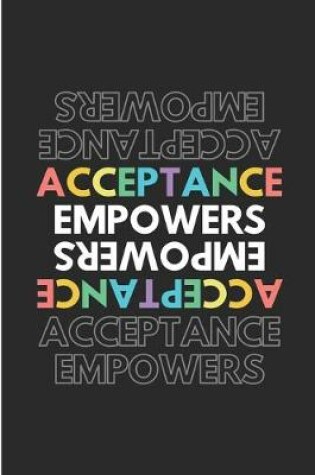 Cover of Acceptance Empowers
