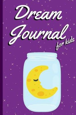 Book cover for Dream Journal for Kids