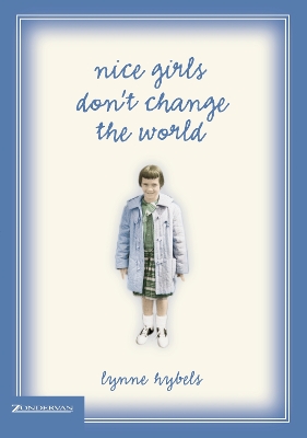 Book cover for Nice Girls Don't Change the World