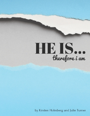 Book cover for He Is... Therefore I Am