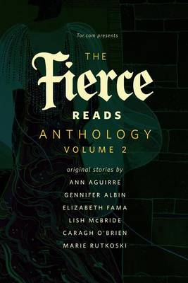 Book cover for The Fierce Reads Anthology: Volume 2
