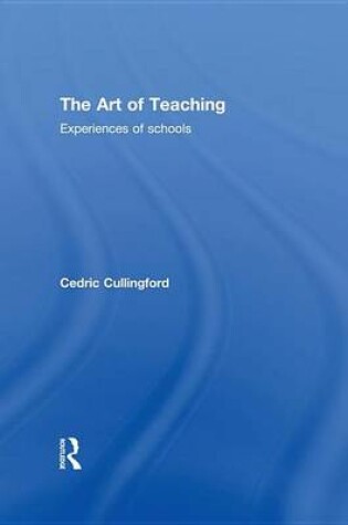 Cover of Art of Teaching, The: Experiences of Schools