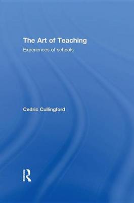 Book cover for Art of Teaching, The: Experiences of Schools