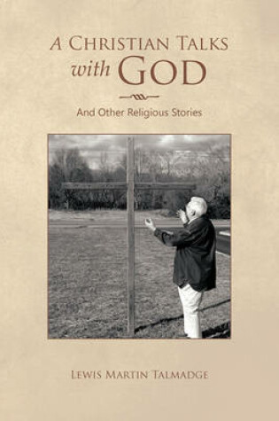 Cover of A Christian Talks with God