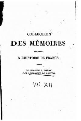 Book cover for Collection des memoires relatifs a l'histoire de France - Vol. XII