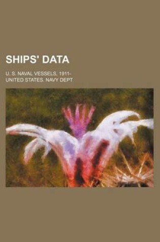 Cover of Ships' Data; U. S. Naval Vessels, 1911-