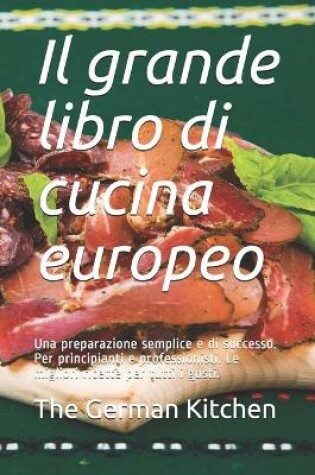 Cover of Il grande libro di cucina europeo