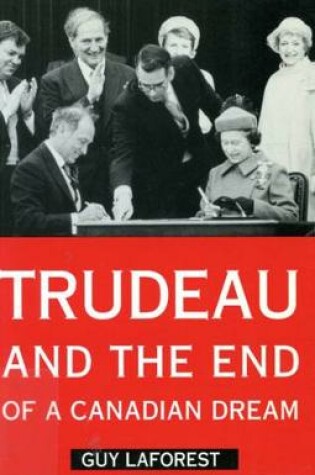 Cover of Trudeau and the End of a Canadian Dream