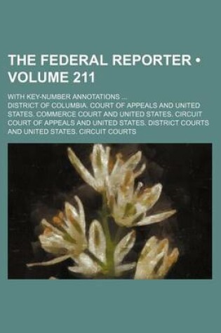 Cover of The Federal Reporter (Volume 211); With Key-Number Annotations