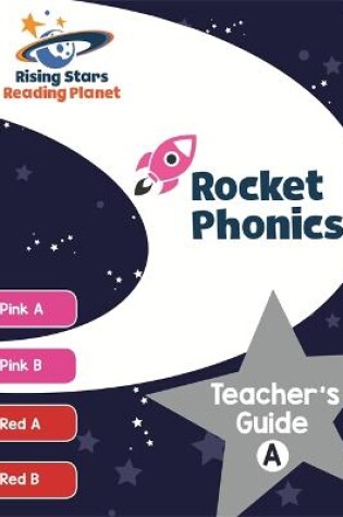Cover of Reading Planet Rocket Phonics Teacher's Guide A (Pink A - Red B)