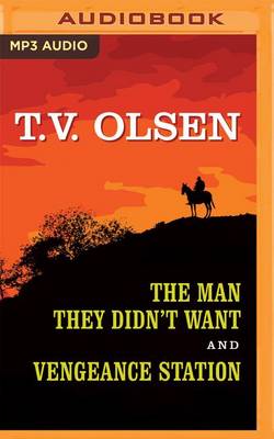 Book cover for The Man They Didn't Want and Vengeance Station