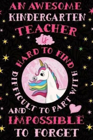 Cover of An Awesome Kindergarten Teacher Is Hard to Find Difficult to Part with and Impossible to Forget