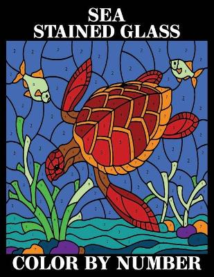 Cover of Sea stained glass Color by Number