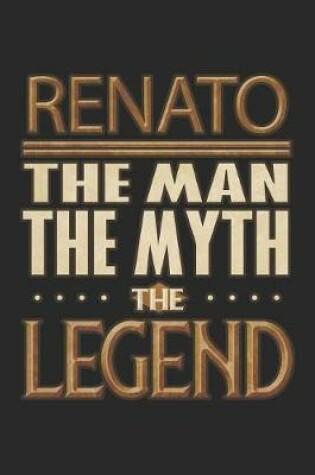 Cover of Renato The Man The Myth The Legend