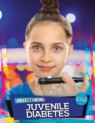 Book cover for Understanding Juvenile Diabetes