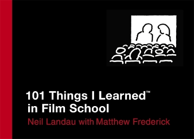 Book cover for 101 Things I Learned In Film School