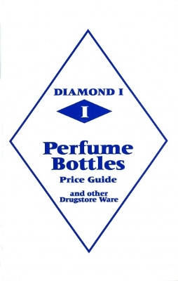 Cover of Diamond 1 Perfume Bottles Price Guide