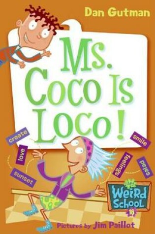 Cover of My Weird School #16: Ms. Coco Is Loco!