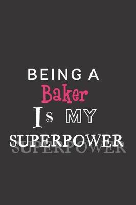 Book cover for Being a Baker is my Superpower