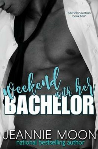 Cover of Weekend with Her Bachelor