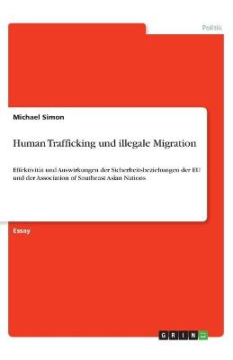 Book cover for Human Trafficking und illegale Migration