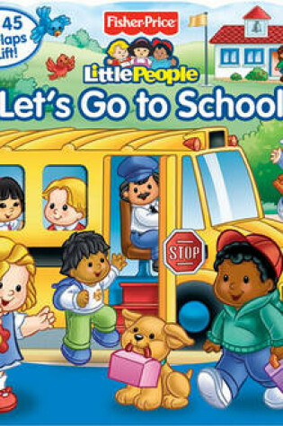 Cover of Fisher-Price Little People Let's Go to School