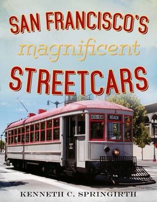 Book cover for San Francisco's Magnificent Streetcars