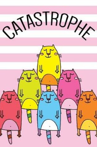 Cover of CATASTROPHE - Playful and Mischievous Cats of Color