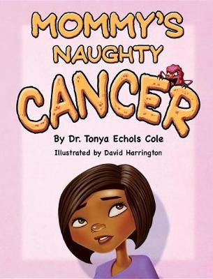Book cover for Mommy's Naughty Cancer