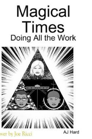 Cover of Magical Times: Doing All the Work