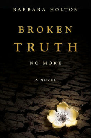 Cover of Broken Truth No More