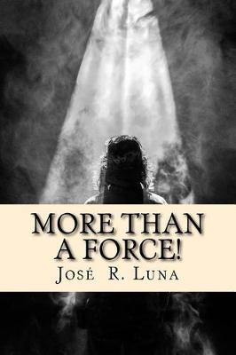 Cover of More Than A Force