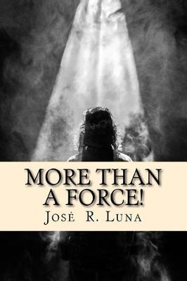 Book cover for More Than A Force