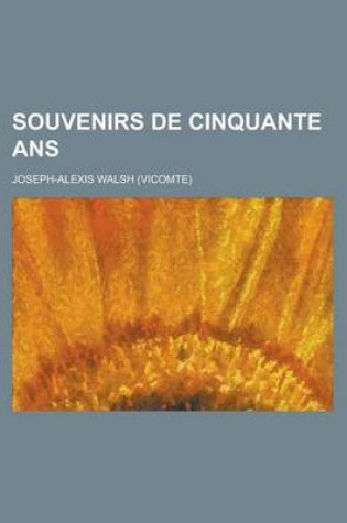Cover of Souvenirs de Cinquante ANS