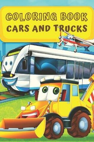 Cover of Coloring Book Cars and Trucks