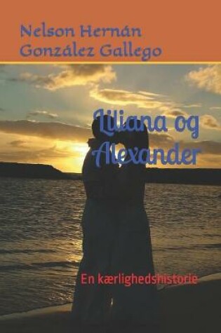 Cover of Liliana og Alexander