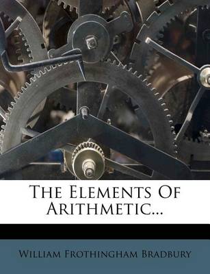 Book cover for The Elements of Arithmetic...