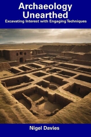 Cover of Archaeology Unearthed