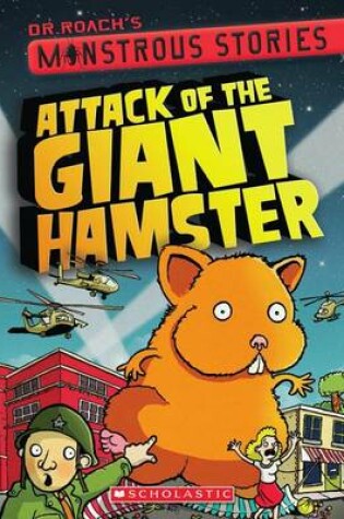 Cover of Attack of the Giant Hamster
