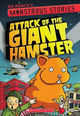 Cover of Attack of the Giant Hamster