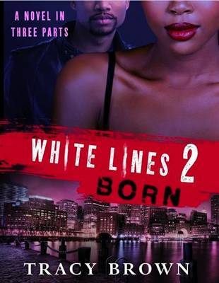 Cover of White Lines 2: Born
