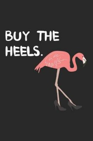 Cover of Buy The Heels