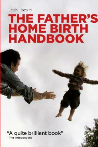 Cover of The Father's Home Birth Handbook